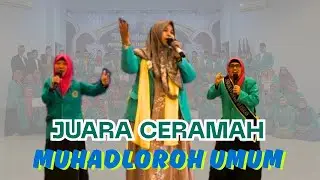 JUARA CERAMAH MUHADLOROH UMUM | Pendidikan Dakwah Ar-Risalah Jakarta