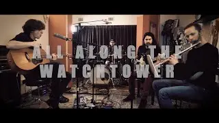 Bonifacio Madeyes - ALL ALONG THE WATCHTOWER (Live Session @ G.L.ab Studio)