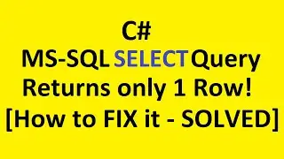 Only 1 data Row returns in C# MS SQL select query statement [How to FIX]