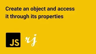 Create an object and access it through its properties