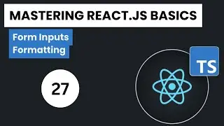 Learn React.js + Typescript In Arabic 2024 - #27 - Form Inputs Formatting Important