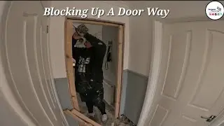 Blocking Up A Door Way - Day In The Life