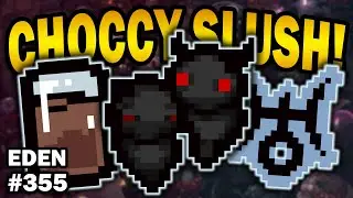 CHOCCY SLUSH! - The Binding of Isaac: Repentance