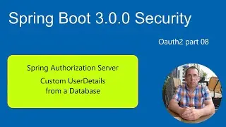 Spring Boot 3 Tutorial Security - Oauth2  - Custom UserDetails from a Database