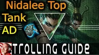 #Nidalee#League Trolling Guide Nedalee Top Tank Ad
