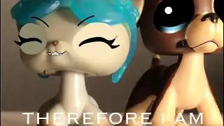 LPS MV Therefore I Am - Billie Eilish