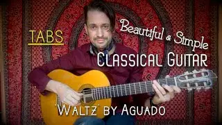 EASY Classical Guitar TABs | Waltz by Aguado | Classical Guitar for EVERYONE