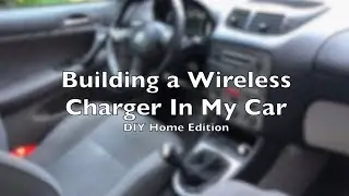 DIY - How to Build a Wireless Charger For Your Car