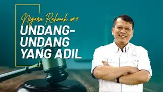 Negara Rahmah 4: Undang Undang Yang Adil