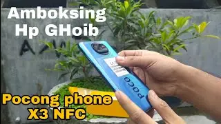 Unboxing Hp ghoib poco x3 nfc!!!