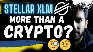 🚨 STELLAR XLM: MORE THAN A CRYPTO???🚨