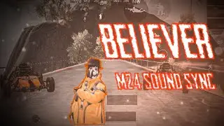 Believer M24 Gun sync Montage || PUBG Mobile || ColDAiM