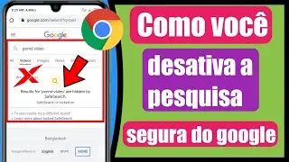 Como você desativa a pesquisa segura do Google || desabilitar pesquisa segura do google