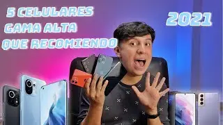 Top 5 mejores smartphones gama alta 2021