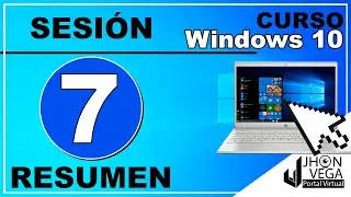 Sesión 7 resumen - Windows 10
