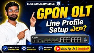 Mastering GPON OLT Configuration Creating Line Profiles Step by Step Guide !! Telugu !!