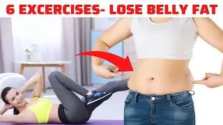 6 Effective Excercises to Lose Belly Fat in 20 Minutes a Day