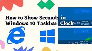 How to Show Seconds in Windows 10 Taskbar Clock | Yes I Can Do
