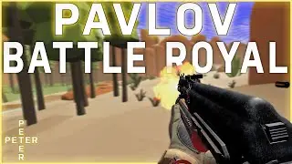Pavlov Battle Royal : Am I a pro?