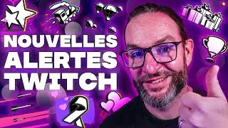 NOUVELLES Alertes INTEGRÉES à TWITCH