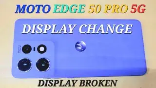 MOTOROLA EDGE 50 PRO 5G DISPLAY CHANGE