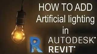 How To Add Artificial Lighting In Revit
