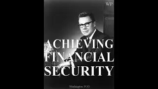 Earl Nightingale : The Secret Of Achieving Financial Security