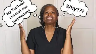 My Youtube channel was suspended...let's talk!