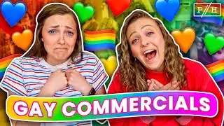 REACTING TO GAY COMMERCIALS BECAUSE WE'RE GAY