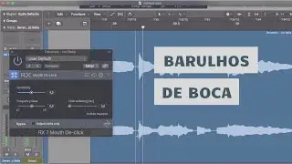 Como tirar ruídos de boca com o Mouth De-click - RX Izotope | Audio For Singers