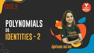 Polynomials L- 6 [Identities Class 9] L- 2 | NCERT Solutions for Class 9 Maths Chapter 2| Vedantu ✌️