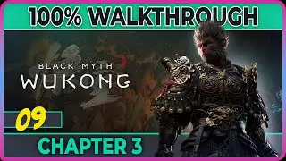Black Myth: Wukong - 09 - Chapter 3 - Snowhill Path (100% complete achievements/collectibles)