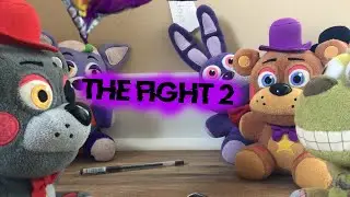 The Fight 2 | FNAF plushie short
