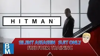 Hitman 2016 Silent Assassin / Suit Only - Freeform Training