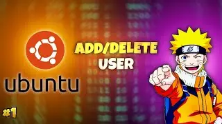 How to Add/Delete User in Ubuntu OS