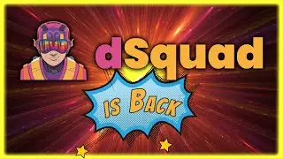 DSQUAD IS BACK AND IT'S BETTER THAN EVER!