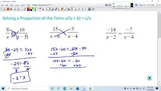 Solving a Proportion of the Form a / (x + b) = c /x
