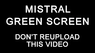 Mistral Green Screen