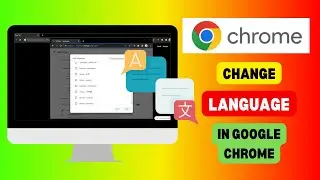 Google Chrome Language Settings Tutorial (Windows 10 & 11)