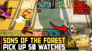 Pick up 50 Watches | Sons of the Forest (Collector Achievement)