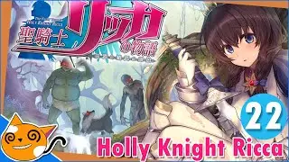 Holy Knight Ricca - Part 22 : New Power