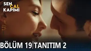 Sen Çal Kapımı 19. Bölüm 2. Tanıtımı