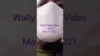 🚶🏾‍♂️📢Walkie Talkie Video #2 (DOUBLE CLIP) May 17,2021🎙🚶🏾‍♂️