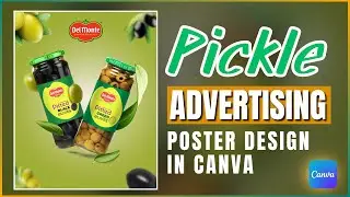 Pickle Advertising Manipulation Poster Design -  (Canva Tutorial)