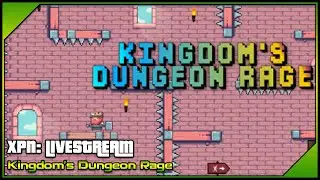 Kingdom's Dungeon Rage - Livestream