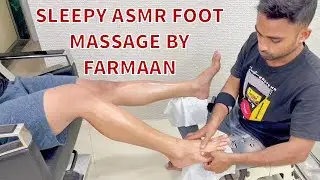Sleepy ASMR Foot/Calves Massage By Farmaan (Shantanu)