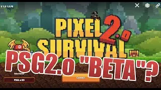 Pixel Survival Game 2.o BETA!
