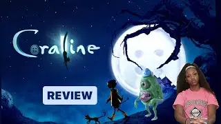 Coraline Was Charming: Movie Review And Breakdown (SPOILERS)