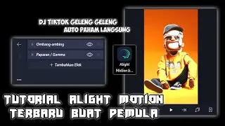TUTORIAL JEDAG JEDUG ALIGHT MOTION, pemula /DJ VIRAL TIKTOK DI GELENG GELENG 2021
