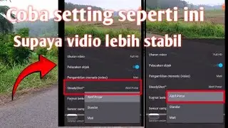 Cara setting rekam vidio di hp supaya lebih stabil
